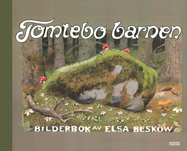 Tomtebobarnen; Elsa Beskow; 2018