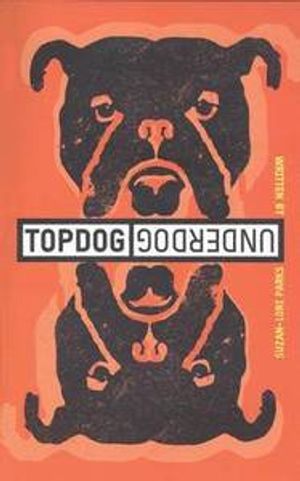 Topdog/Underdog (TCG Edition); Suzan-Lori Parks; 2001