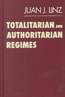 Totalitarian and Authoritarian Regimes; Juan J Linz, Juan J Linz; 2000