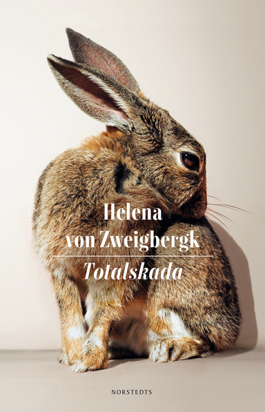 Totalskada; Helena von Zweigbergk; 2018