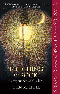 Touching the Rock; John M. Hull; 2013