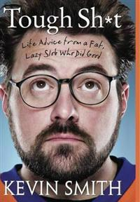 Tough Sh*t; Kevin Smith; 2012