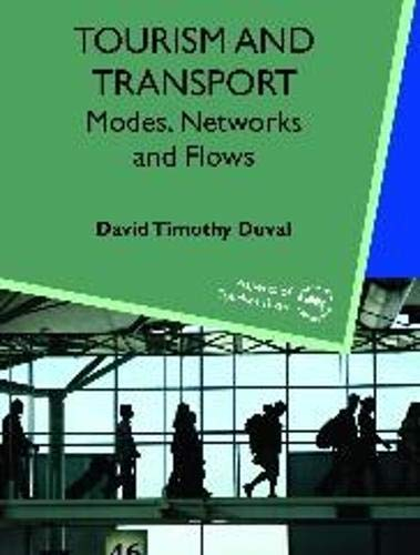 Tourism and Transport; David Timothy Duval; 2007