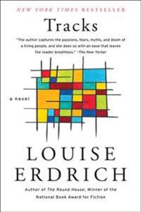 Tracks; Louise Erdrich; 2017