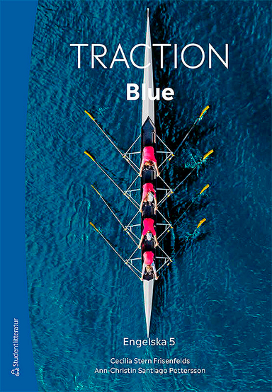 Traction Blue Engelska 5 Elevpaket - Tryckt bok + Digital elevlicens 36 mån; Cecilia Stern Frisenfelds, Ann-Christin Santiago Pettersson; 2024