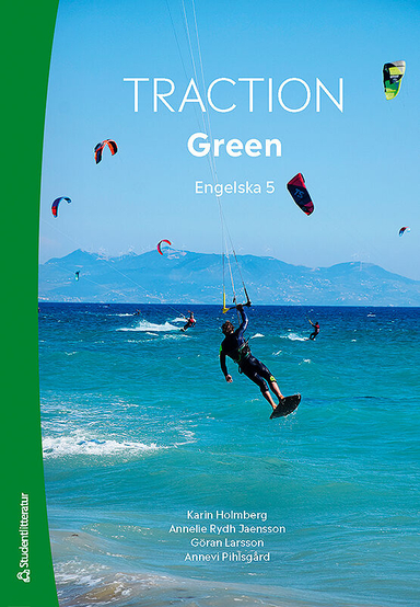 Traction Green Elevpaket - Digitalt + Tryckt - Engelska 5; Karin Holmberg, Annelie Rydh-Jaensson, Göran Larsson, Annevi Pihlsgård; 2019