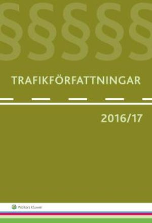 Trafikförfattningar 2016/17; Cram101 Textbook Reviews; 2016