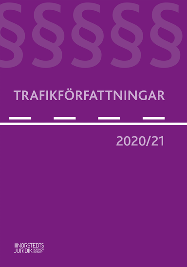 Trafikförfattningar 2020/21; Norstedts juridik; 2020