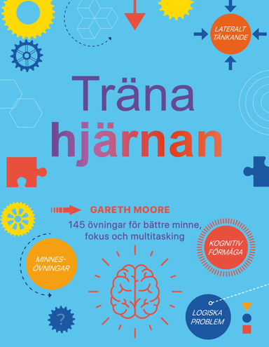 Träna hjärnan; Gareth Moore; 2024