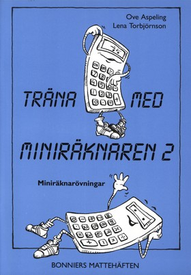 Träna med miniräknare 2 (5&#45;pack); Ove Aspeling, Lena Torbjörnson; 1998