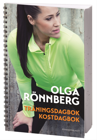 Träningsdagbok & Kostdagbok; Olga Rönnberg; 2015