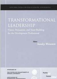 Transformational Leadership: Vision, Persuasion, and Team Building for the; Margareta Bäck-Wiklund; 2004