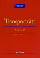 Transporträtt : En översikt; Lars Gorton; 2003