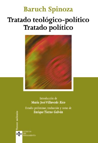 Tratado teológico-político. Tratado políticoClásicos - Clásicos Del PensamientoVolym 47 av Clásicos del PensamientoClásicos del pensamiento (Editorial Tecnos).: Tercer milenioVolym 47 av Clásicos del pensamiento. Tercer milenio; Benedictus de Spinoza, Baruch Spinoza, Enrique Tierno Galván