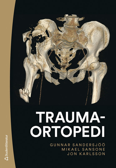 Traumaortopedi; Gunnar Sandersjöö, Mikael Sansone, Jon Karlsson, Paul Gerdhem, Viktor Lindgren, Nicklas Olsson; 2023