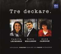 Tre deckare; Camilla Läckberg, Björn Hellberg, Anna Jansson; 2007