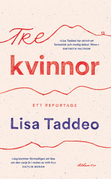 Tre kvinnor; Lisa Taddeo; 2019