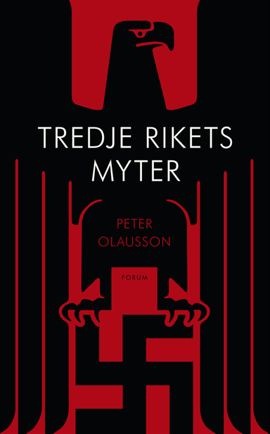 Tredje rikets myter; Peter Olausson; 2011