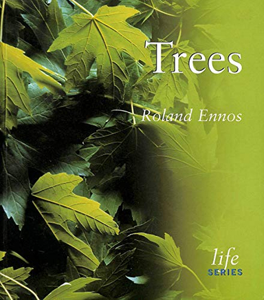 Trees; Roland Ennos; 2001