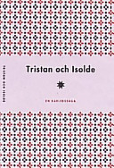 Tristan och Isolde; Joseph Bédier; 1998