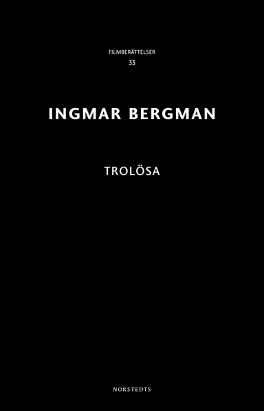 Trolösa; Ingmar Bergman; 2018