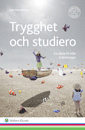 Trygghet och studiero : en skola fri från kränkningar; Jan Melander; 2015