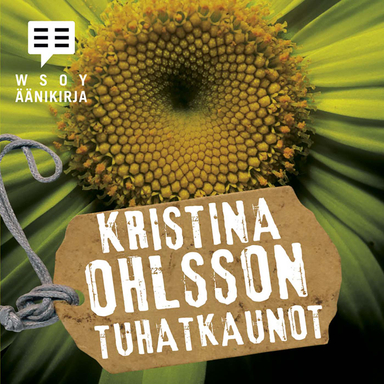 Tuhatkaunot; Kristina Ohlsson; 2016