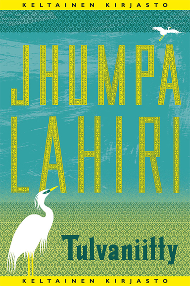 Tulvaniitty; Jhumpa Lahiri; 2014