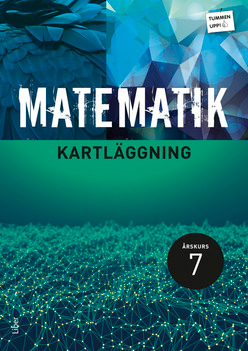 Tummen upp! Matematik kartläggning åk 7; Sara Ramsfeldt; 2016