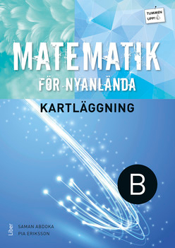 Tummen upp! Matematik kartläggning för nyanlända B; Saman Abdoka, Pia Eriksson; 2016