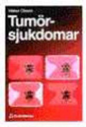 Tumörsjukdomar; Håkan Olsson; 1996