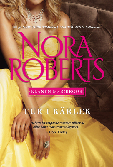 Tur i kärlek; Nora Roberts; 2015