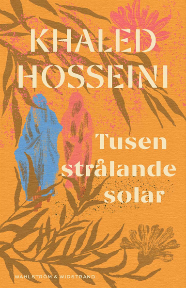 Tusen strålande solar; Khaled Hosseini; 2023