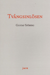 Tvångsinlösen; Gustaf Sjöberg; 2007