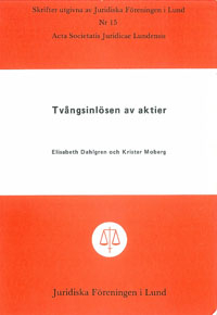 Tvångsinlösen av aktier; Elisabeth Dahlgren, Krister Moberg; 1976