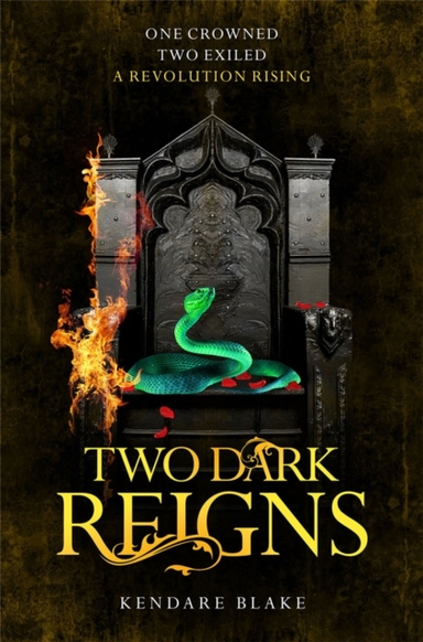 Two Dark Reigns; Kendare Blake; 2018