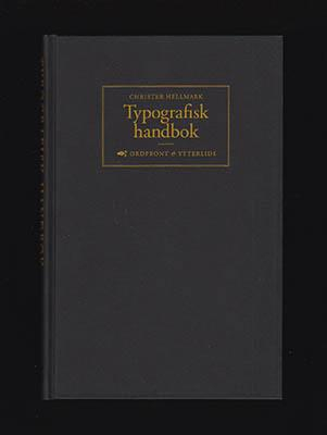 Typografisk handbok; Christer Hellmark; 1993