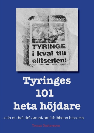 Tyringes 101 heta höjdare; Tomas Gustavsson; 2019