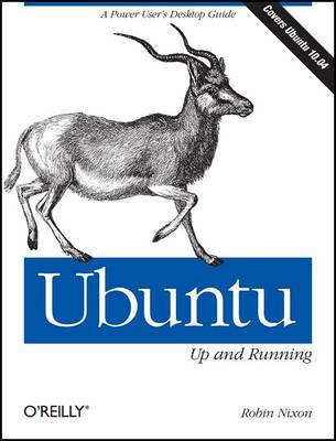 Ubuntu: Up and Running; Robin Nixon; 2010