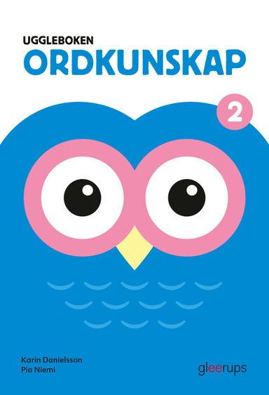 Uggleboken Ordkunskap 2; Karin Danielsson; 2011