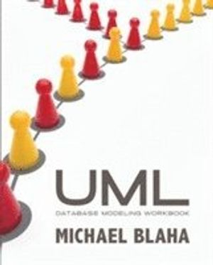 UML Database Modeling Workbook; Michael Blaha; 2013