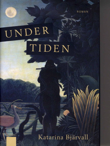 Under tiden; Katarina Bjärvall; 2008