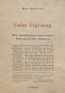 Under utgivning: den vetenskapliga utgivningens bibliografiska funktionVolym 34 av Skrifter från Valfrid, ISSN 1103-6990; Mats Dahlström; 2006