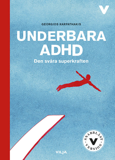 Underbara ADHD : den svåra superkraften (lättläst); Georgios Karpathakis; 2018