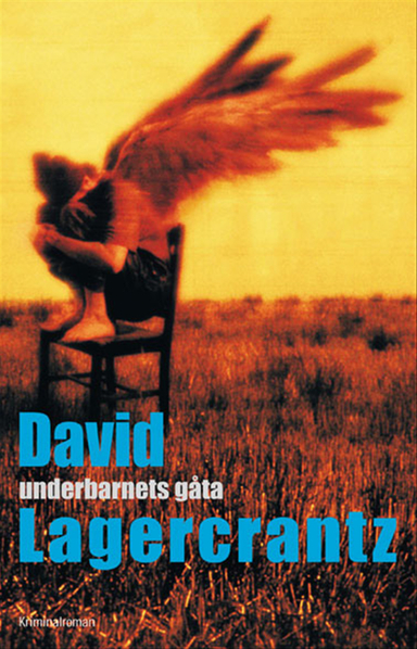 Underbarnets gåta; David Lagercrantz; 2012