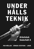 Underhållsteknik A Arbetsbok; Per Möller, Jürgen Steffens; 1998