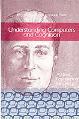 Understanding Computers and Cognition; Terry Winograd, Fernando Flores; 1987