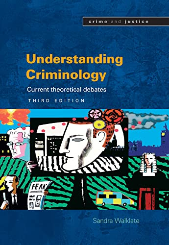 Understanding Criminology; Sandra Walklate; 2007