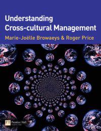 Understanding Cross-Cultural Management; Marie-joelle Browaeys, Roger Price; 2008