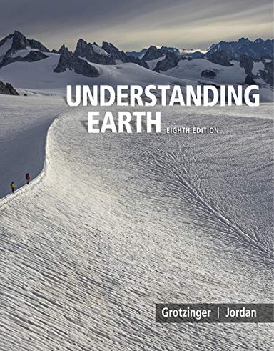 Understanding Earth; John Grotzinger, Thomas Jordan; 2019